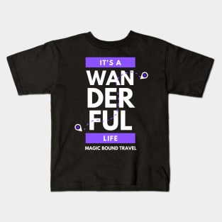 Wanderful Life Kids T-Shirt